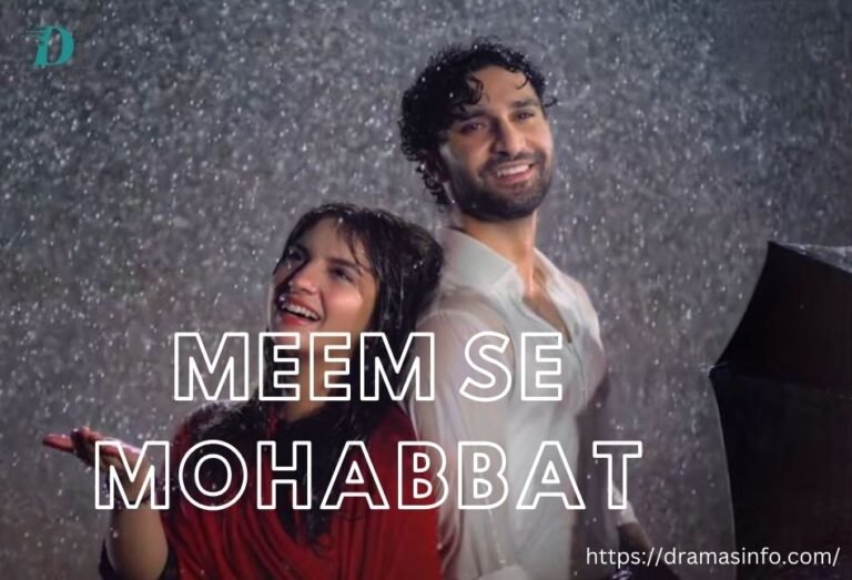 Meem se Mohabbat Unique Pakistani Drama